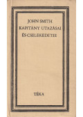 Smith, John - John Smith kapitány utazásai és cselekedetei