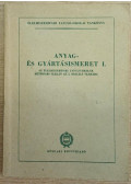 Almási Elemér,Beke György,Scheffer Dániel - Anyag- és gyártásismeret I. az élelmiszueripari tanuló-iskolák hűtőipari szakán az I. osztály számára