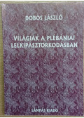 Dobos László - Világiak a plébániai lelkipásztorkodásban