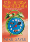 GAYLE,MIKE - Az én legendás nagy szerelmem