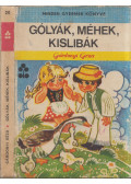 Gárdonyi Géza - Gólyák, méhek, kislibák