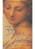 Sarah Dunant - Venus födelse