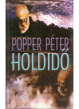 Popper Péter - Holdidő Popper Péter - Holdidő, Budapest 2001 antikvár könyv
