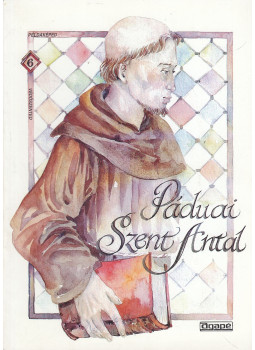 Szabó Judit - Páduai Szent Antal Szabó Judit - Páduai Szent Antal, Szeged 1999 antikvár könyv