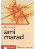 Mizser Attila - Ami marad (dedikált)