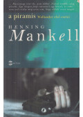 Henning Mankell - A piramis