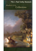 Christopher Hudson - The J. Paul Getty Museum: Handbook of the Collections