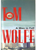 Tom Wolfe - A Man in Full