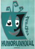 Nagy Pál - Humorunknál vagyunk (dedikált)