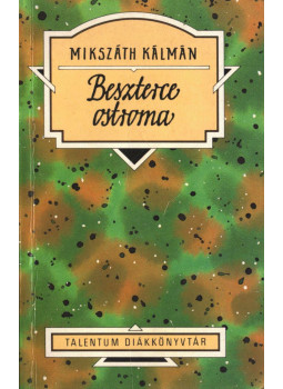 Mikszáth Kálmán - Beszterce ostroma Mikszáth Kálmán - Beszterce ostroma, Budapest 0 antikvár könyv