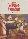 Bill Bowler - The Wrong Trousers