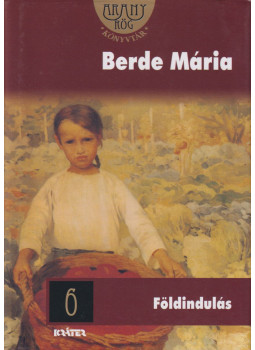 Berde Mária - Földindulás Berde Mária - Földindulás, Pomáz 2010 antikvár könyv