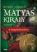 Benkő László - Mátyás király III.