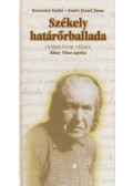 Keresztes Enikő,Szabó János József - Székely határőrballada (dedikált)