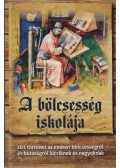 Csanád Béla - A bölcsesség iskolája