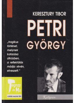 Keresztury Tibor - Petri György Keresztury Tibor - Petri György, Pozsony 1998 antikvár könyv