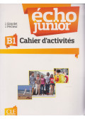 J. Girardet,J. Pécheur - Écho junior B1 méthode de francais