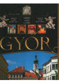 Debreczeny Miklós - Miért szép Győr?