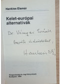 Hankiss Elemér - Kelet-európai alternatívák (dedikált)