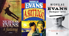 Nicholas EVANS - A füstlovag - A suttogó - Semper fortis Nicholas EVANS - A füstlovag - A suttogó - Semper fortis, null 202 antikvár könyv