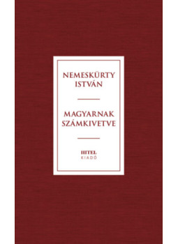 Nemeskürty István - Magyarnak számkivetve Nemeskürty István - Magyarnak számkivetve, null 2025 antikvár könyv