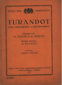 Adami, G., Simoni, R. - Turandot Adami, G., Simoni, R. - Turandot, Debrecen, Budapest 1927 antikvár könyv