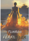 Tuareg,Szabó Gábor - Férfilélek