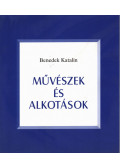 Benedek Katalin - Művészek és alkotások (dedikált)
