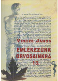 Vincze János,Vincze-Tiszay Gabriella - Emlékezünk orvosainkra 13.