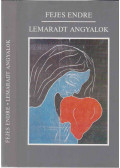 Fejes Endre - Lemaradt angyalok (dedikált)