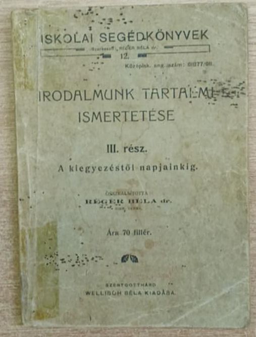 Réger Béla dr. - Irodalmunk tartalmi ismertetése III. Réger Béla dr. - Irodalmunk tartalmi ismertetése III., null 1909 antikvár könyv