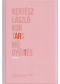Kertész László - Kortárs műgyűjtés
