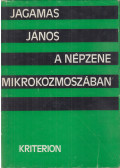 Jagamas János - A népzene mikrokozmoszában