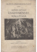 Ernst Lajos,Lázár Béla - Szőnyi István gyűjteményes kiállítása