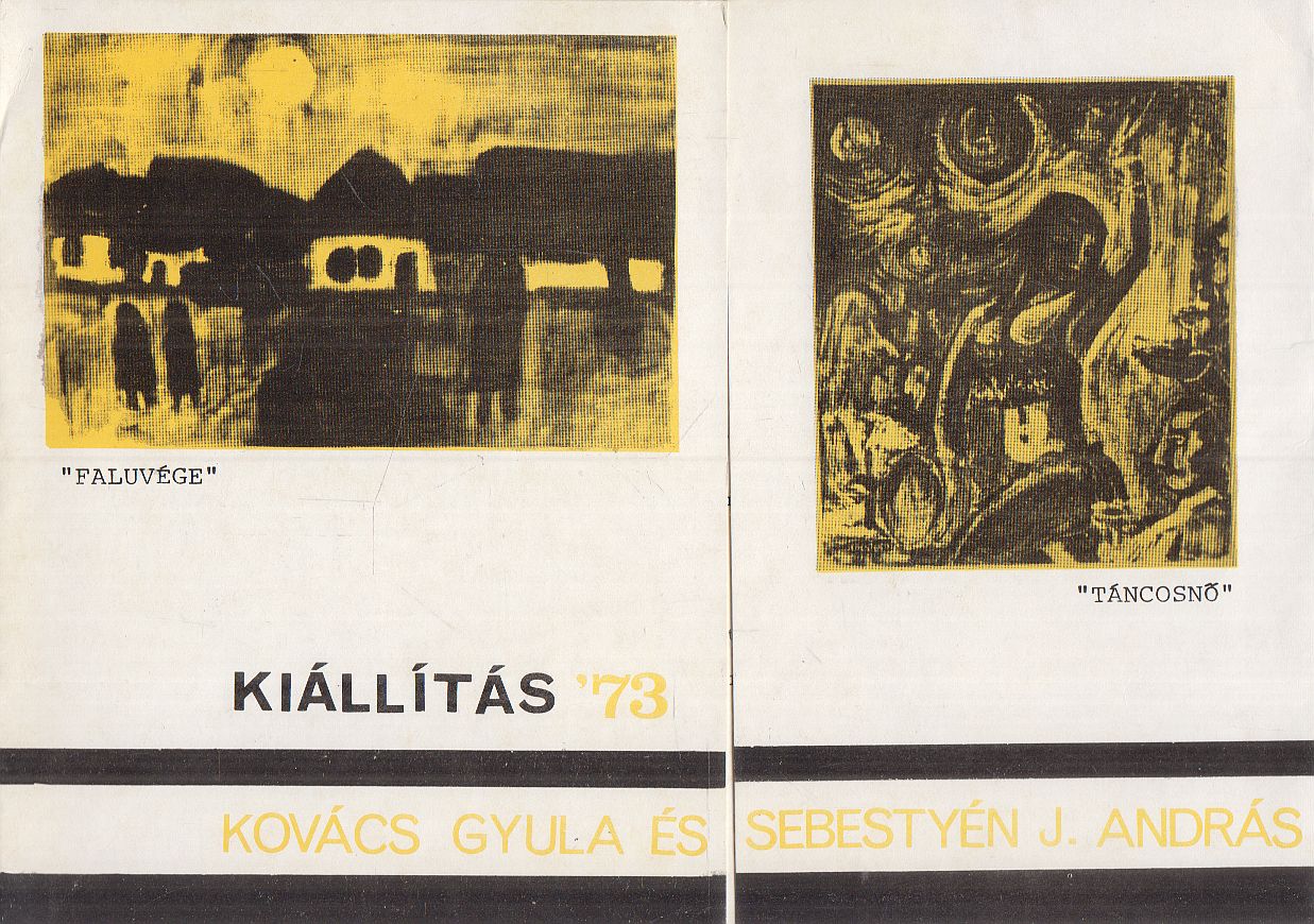 - Kiállítás '73 - Kovács Gyula és Sebestyén J. András - Kiállítás '73 - Kovács Gyula és Sebestyén J. András, null 1973 antikvár könyv