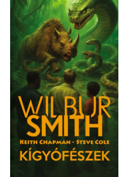 Wilbur Smith, Chapman, Keith, Cole, Steve - Kígyófészek - Prédazóna 2. Wilbur Smith, Chapman, Keith, Cole, Steve - Kígyófészek - Prédazóna 2., null 2025 antikvár könyv