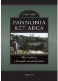 Nagy Imre - Pannonia két arca