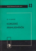 Katisz, G. P. - Korszerű áramlásmérők