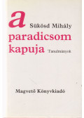 Sükösd Mihály - A paradicsom kapuja (dedikált)