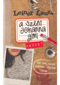 Leiner Laura - A Szent Johanna gimi 1. - Kezdet