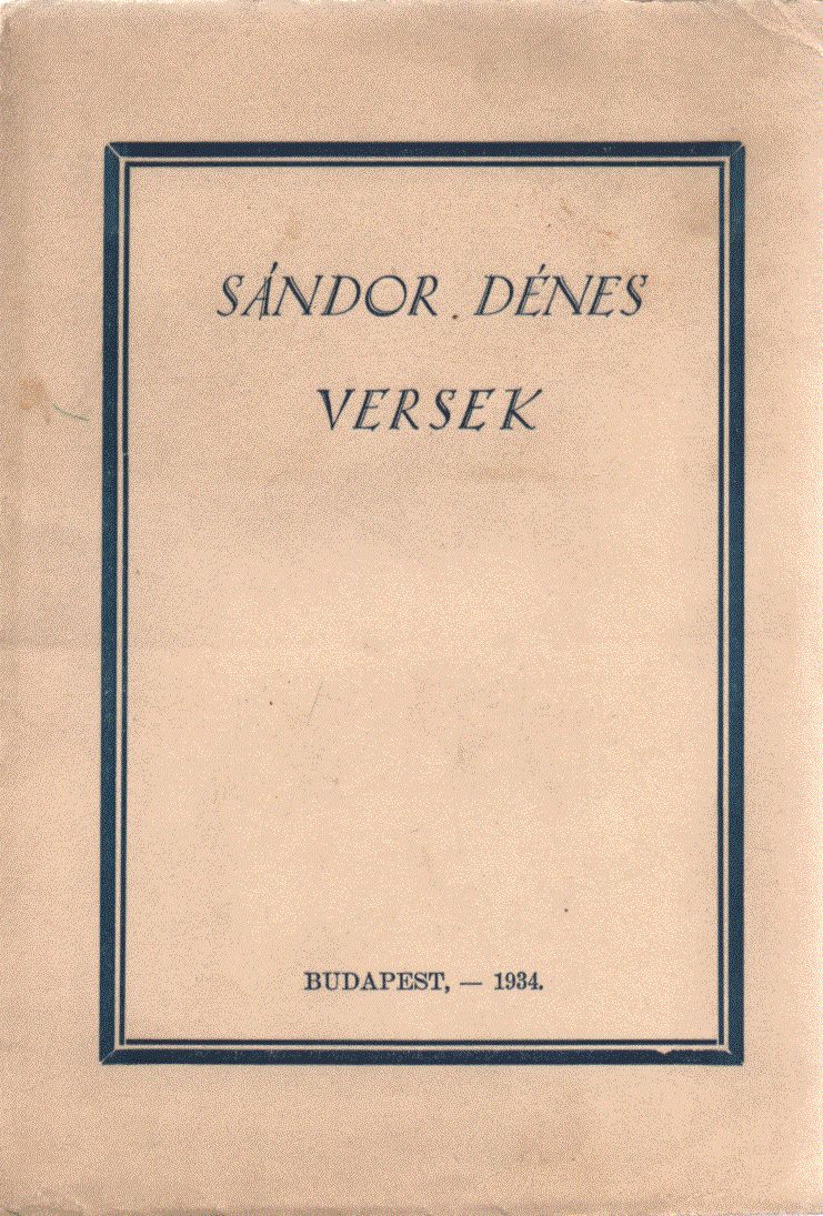 Sándor Dénes - Versek Sándor Dénes - Versek, Budapest 1934 antikvár könyv