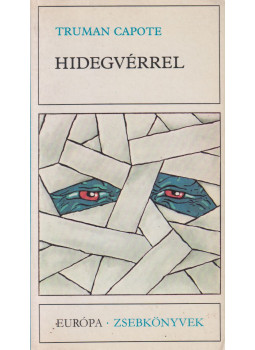 Truman Capote - Hidegvérrel Truman Capote - Hidegvérrel, Budapest 1985 antikvár könyv