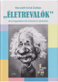 Horváth Ernő Zoltán - "Életrevalók"