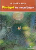Kovács János dr. - Válságok és megoldások