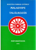 Rostás-Farkas György - Maladyipe - Találkozás (dedikált)
