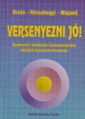 Rózsahegyi Márta,Wajand Judit,Orsós Piroska - Versenyezni jó!