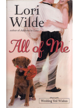 Lori Wilde - All of Me (dedikált) Lori Wilde - All of Me (dedikált), New York, New York 2009 antikvár könyv