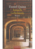 Daniel Quinn - Ismaels Geheimnis
