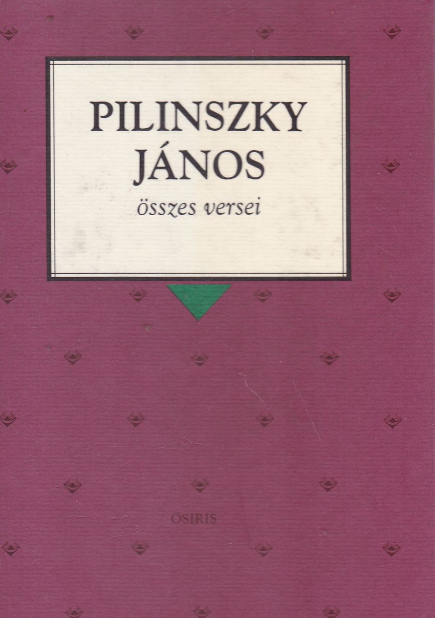 Pilinszky János - Pilinszky János összes versei
