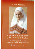 Kóka Rozália - Hegyen s földön járogatok vala (dedikált)